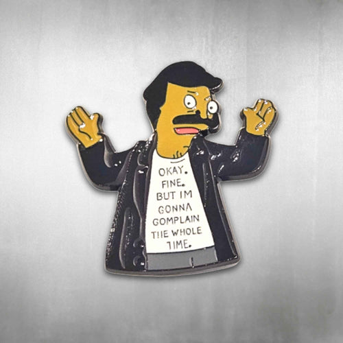 Bob's Burgers | "OK Fine But I'm Gonna Complain the Whole Time" | Collectible Pin