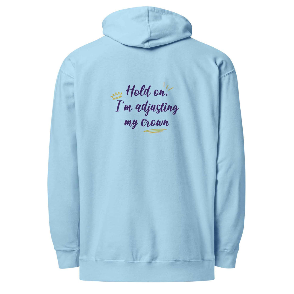 Limited Edition Crown Hoodie - Hold On, I’m Adjusting My Crown