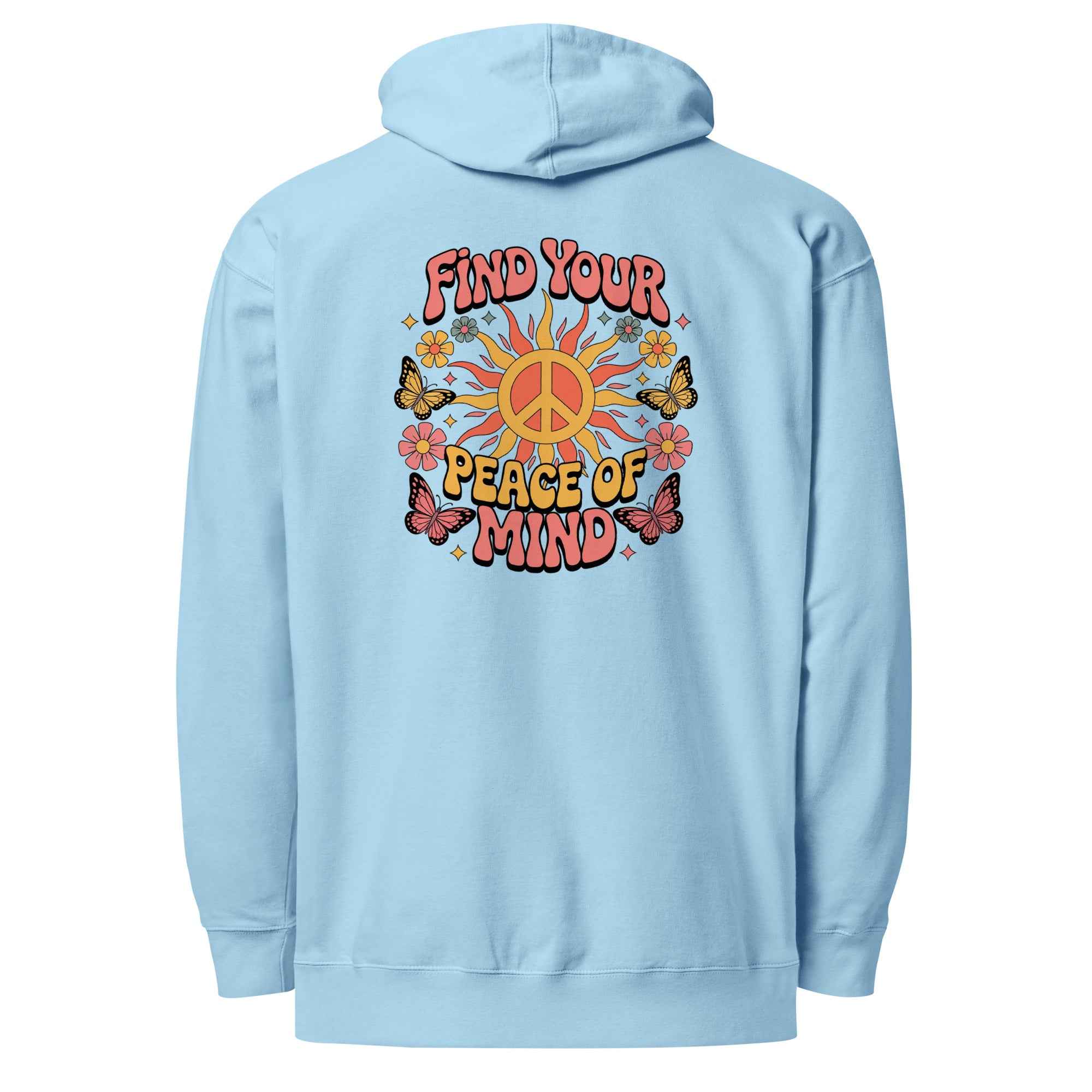 Find You’re Peace of Mind - Hoodie