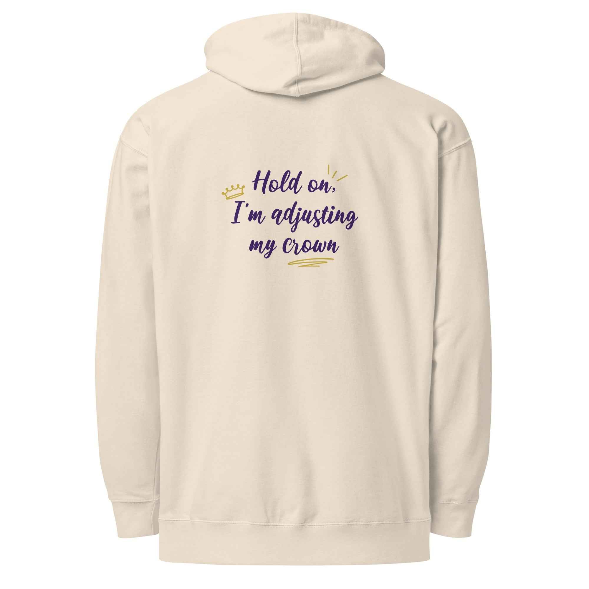 Limited Edition Crown Hoodie - Hold On, I’m Adjusting My Crown