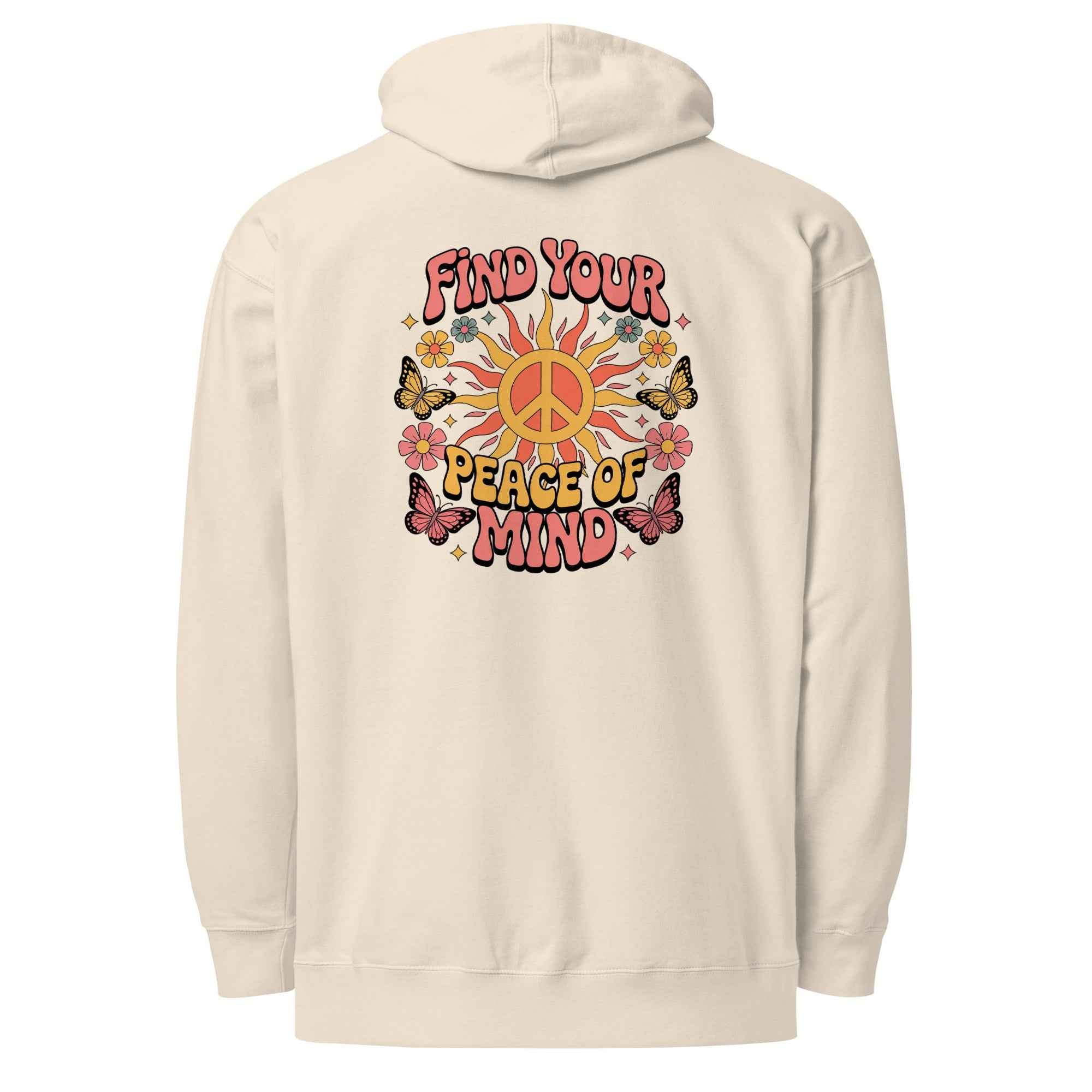 Find You’re Peace of Mind - Hoodie