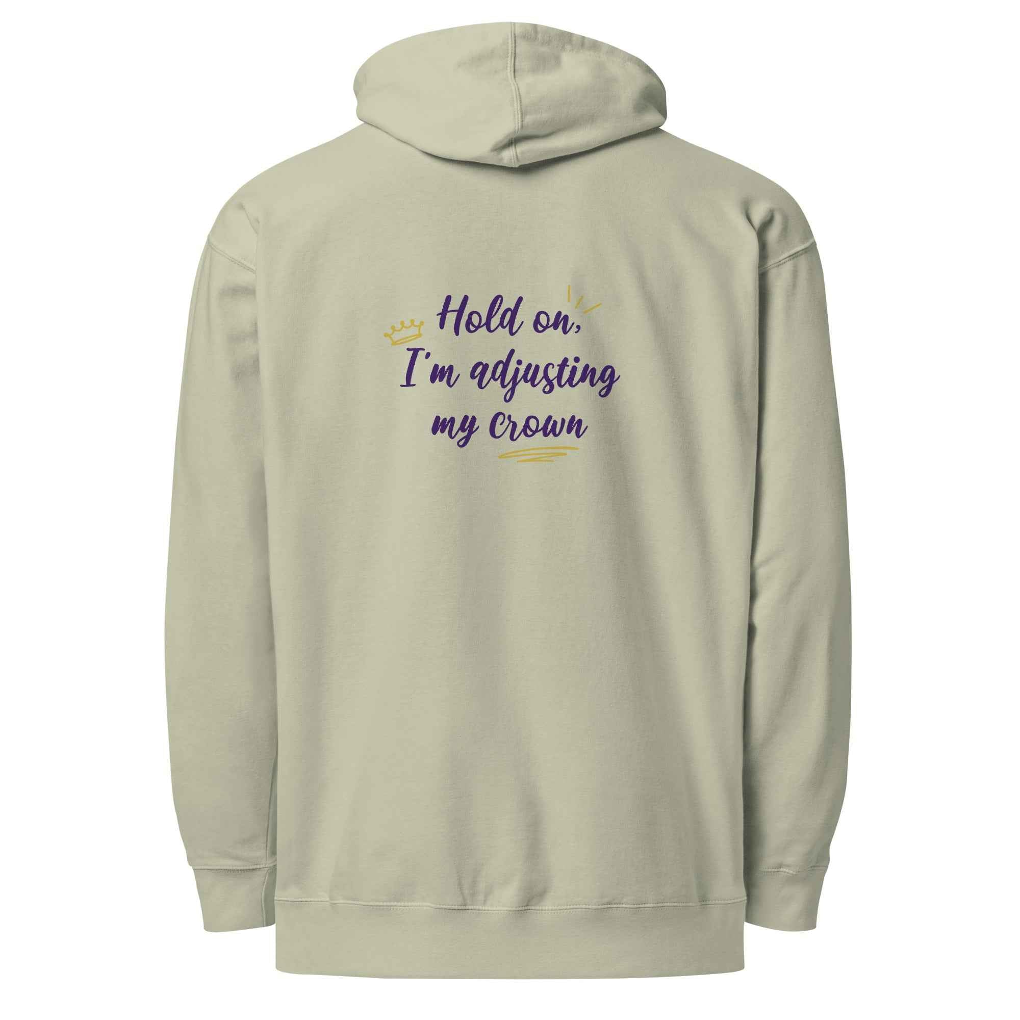 Limited Edition Crown Hoodie - Hold On, I’m Adjusting My Crown