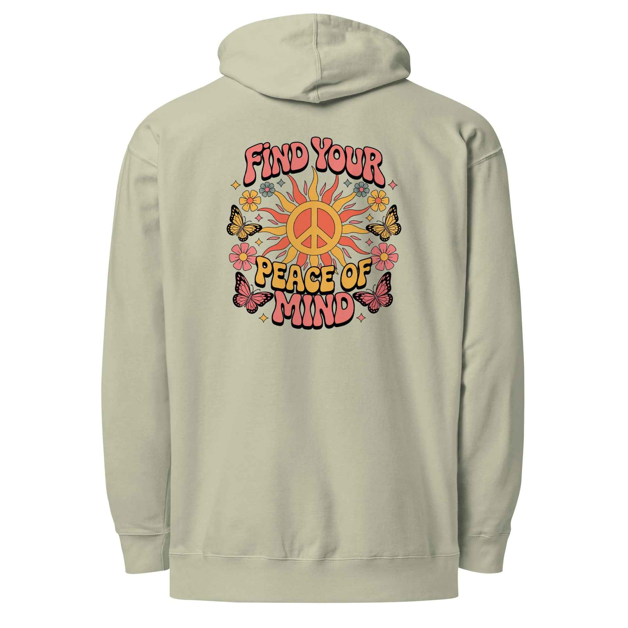 Find You’re Peace of Mind - Hoodie