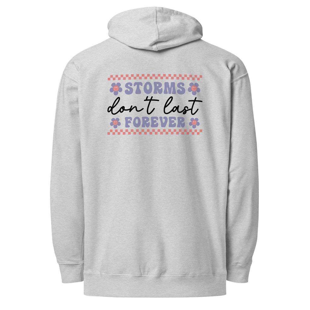 Storms Don't Last Forever Hoodie - Embrace Resilience and Comfort
