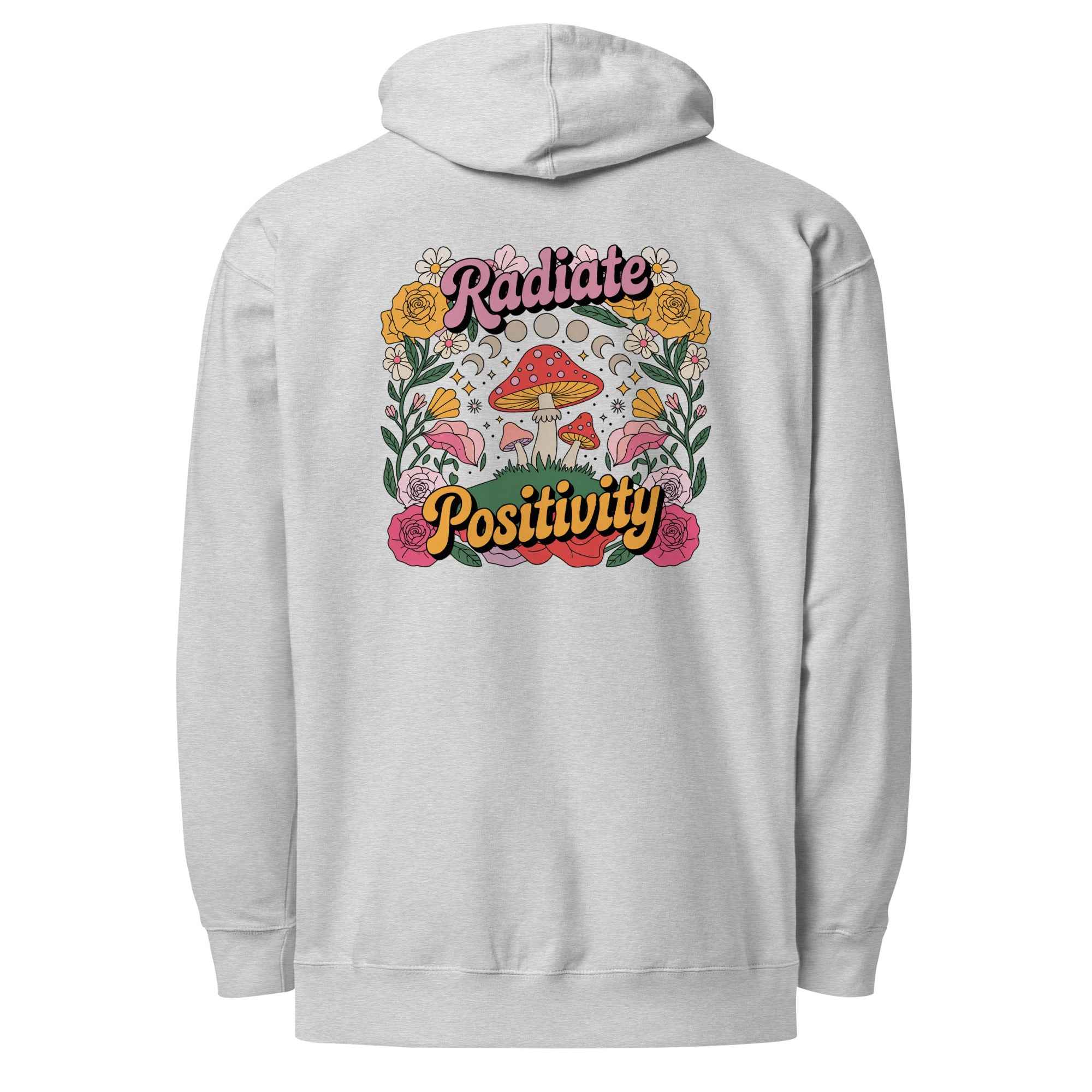 Radiate Positivity - Hoodie