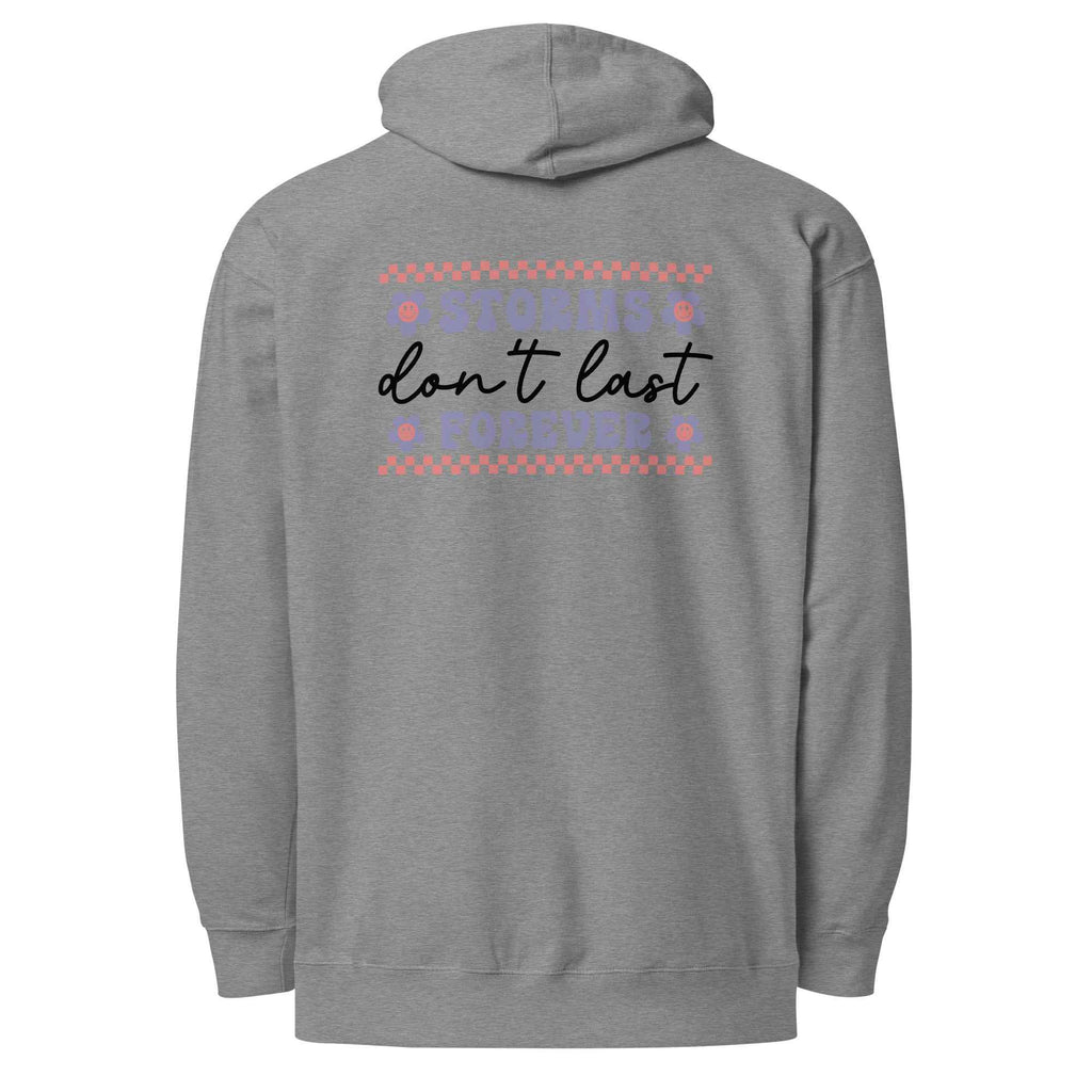 Storms Don't Last Forever Hoodie - Embrace Resilience and Comfort