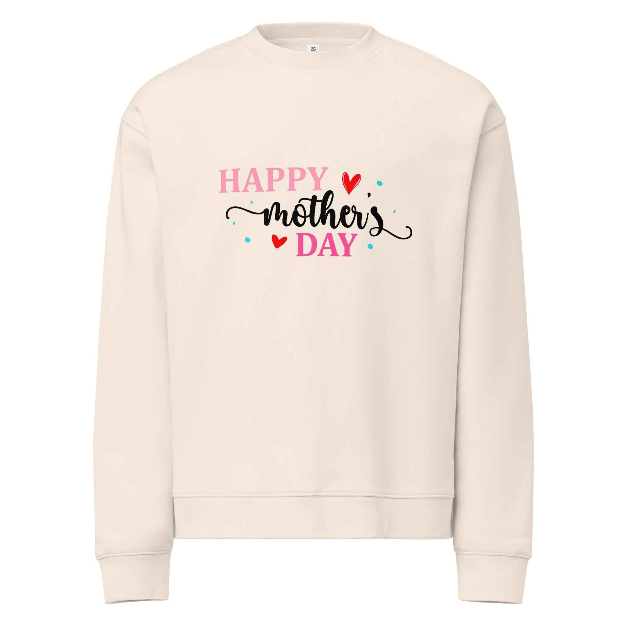 Happy Mothers Day Sweatshirt